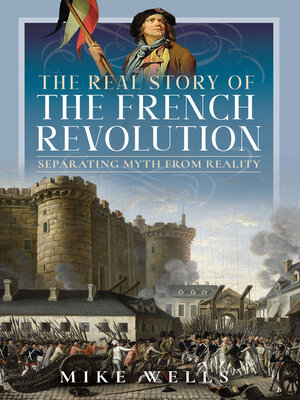 cover image of The Real Story of the French Revolution